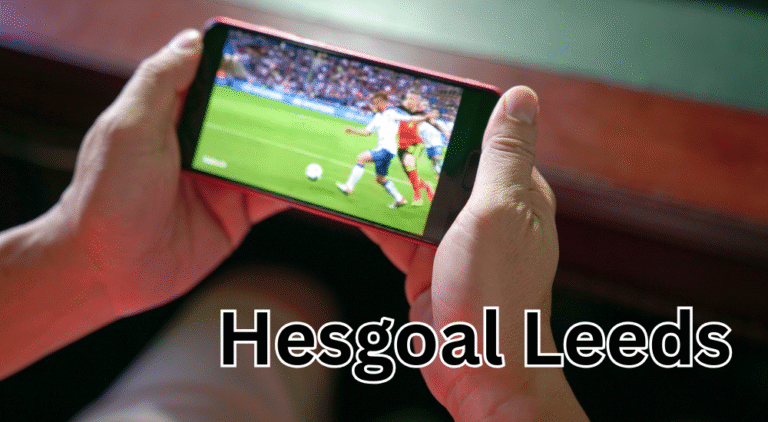 Hesgoal Leeds